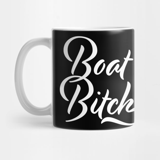 Boat Bitch Funny Offensive Nautical Boating Humor Cursive by Kdeal12